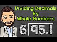 Video thumbnail for How to Divide a Decimal by a Whole Number | Math with Mr. J
