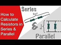 Video thumbnail for Resistors in Series & Parallel - Formulas & Calculations