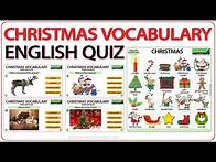 Video thumbnail for Christmas Vocabulary - English quiz about words associated with Christmas