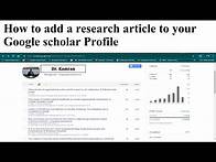 Video thumbnail for How to add a research article to your Google scholar Profile
