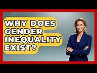 Video thumbnail for Why Does Gender Inequality Exist? - Gender Equality Network