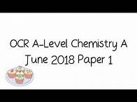 Video thumbnail for OCR A-Level Chemistry A June 2018 Paper 1 [Walkthrough and Tutorial]