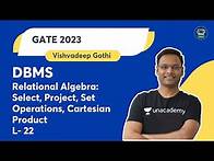 Video thumbnail for DBMS | L - 22 | Relational Algebra: Select, Project, Set Operations, Cartesian Product | Vishvadeep