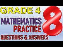 Video thumbnail for GRADE 4 MATHEMATICS * PRACTICE 8 * QUESTIONS & ANSWERS