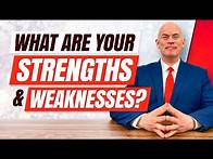 Video thumbnail for WHAT ARE YOUR STRENGTHS AND WEAKNESSES?