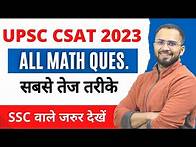 Video thumbnail for UPSC CSAT 2023 All Math Questions solved in one video ||Complete solved paper with best methods PDF