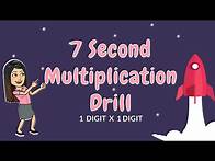 Video thumbnail for 7 SECOND MULTIPLICATION DRILL | 1 DIGIT by 1 DIGIT