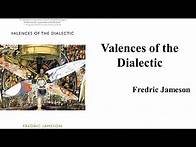 Video thumbnail for Fredric Jameson, "Valences of the Dialectic" (Book Note)
