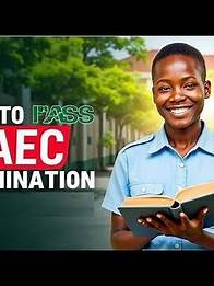 Video thumbnail for How to pass WAEC examination in 2025