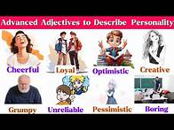 Video thumbnail for Advanced Adjectives to describe Personality and Character | Improve Your English Vocabulary