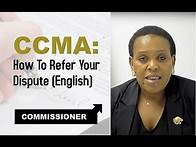 Video thumbnail for CCMA: How to refer your dispute
