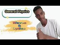 Video thumbnail for Oscillation,Waves and Optics | General Physics Freshman Course | ATC TUBE #MUJA