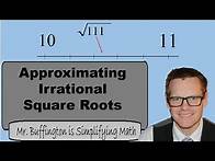 Video thumbnail for Math 8 Lesson 4: Approximating and Ordering Irrational Numbers (Simplifying Math)