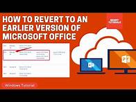 Video thumbnail for How to revert to an earlier version of Office