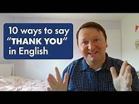 Video thumbnail for 10 Ways to Say "Thank You" in English