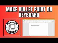 Video thumbnail for How to Make a Bullet Point on a Keyboard