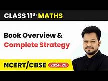 Video thumbnail for Class 11 Maths - Book Overview & Complete Strategy | Syllabus Overview for Session 2024-25 | NCERT