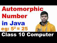 Video thumbnail for Automorphic Number in Java | Class 10 Computer
