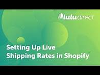 Video thumbnail for Setting up Live Shipping Rates in Shopify
