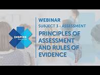 Video thumbnail for Training and Assessment Webinar - Principles of Assessment and Rules of Evidence