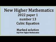 Video thumbnail for 2022 SQA Higher Mathematics Paper 1 no.13 Cubic Equation