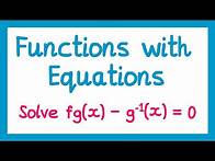 Video thumbnail for Functions and Equations - GCSE Higher Maths
