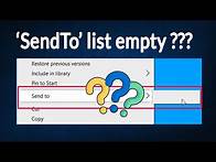 Video thumbnail for [Fixed !!!] 'SendTo' list / menu empty in Windows 10/11 ?
