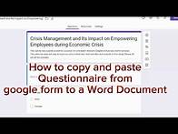Video thumbnail for How to copy and paste Questionnaire from google form to a Word Document
