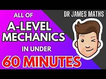 Video thumbnail for All of A-Level Mechanics in under 60 Minutes!