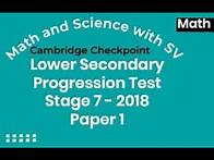 Video thumbnail for Stage 7 2018 Cambridge Lower Secondary Progression Test Paper 1