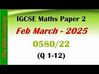 Video thumbnail for IGCSE Maths Paper 2 (0580/22) | Feb-March 2025 | Full Solutions ✅ Step-by-Step Explanation ✍️