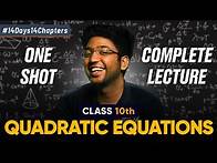 Video thumbnail for Class 10th Quadratic Equations One Shot 🔥 | Class 10 Maths Chapter 4 | Shobhit Nirwan