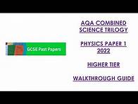 Video thumbnail for AQA Combined Science Trilogy: 2022 Physics Paper 1H Walkthrough