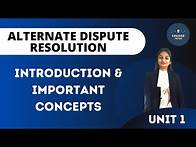 Video thumbnail for Alternate Dispute Resolution Important Concepts | ADR | by Richa