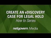 Video thumbnail for How To Create an eDiscovery Case for Legal Hold Using Netgovern