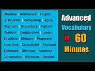 Video thumbnail for Advanced Vocabulary in 60 Minutes to Build Your English Proficiency