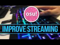 Video thumbnail for osu! Streaming Tips! Start to stream faster and more consistent quicker.