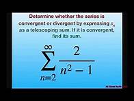 Video thumbnail for Determine if telescoping series converges or diverges. If converges give sum (2/(n^2 -1)) [2, infty)