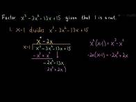 Video thumbnail for Factoring a Cubic Polynomial (Long Division)