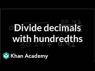 Video thumbnail for Dividing decimals with hundredths | Arithmetic operations | 5th grade | Khan Academy