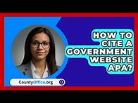 Video thumbnail for How To Cite A Government Website APA? - CountyOffice.org