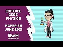 Video thumbnail for Edexcel GCSE Physics | Paper 2, June 2021 | SwH Learning