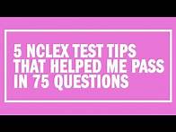 Video thumbnail for 5 NCLEX Test Tips That Helped Me Pass in 75 Questions