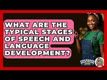 Video thumbnail for What Are The Typical Stages Of Speech And Language Development? - Childhood Education Zone