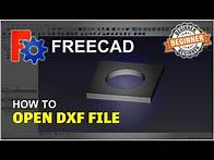 Video thumbnail for FreeCAD How To Open DXF File Tutorial