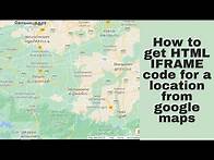 Video thumbnail for How to get IFRAME HTML code for a location from google maps | How to Embed google map using iframe