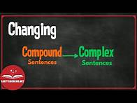 Video thumbnail for Transformation of Sentences: Compound to Complex | EasyTeaching