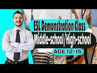 Video thumbnail for ESL Demonstration Class: Middle-school/High-school Age 12-15 [ESL: Demo class]