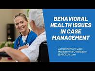 Video thumbnail for Behavioral Health Issues Social Work | Comprehensive Case Management Certification