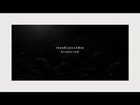 Video thumbnail for Taylor Swift - thanK you aIMee (Official Lyric Video)